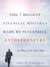 Imagen de portada para The 7 Biggest Financial Mistakes Made by Successful Entrepreneurs